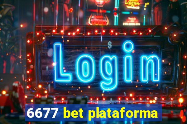 6677 bet plataforma